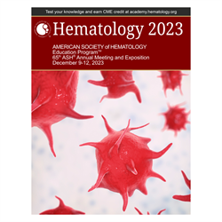 Hematology 2023 (ASH Education Program)